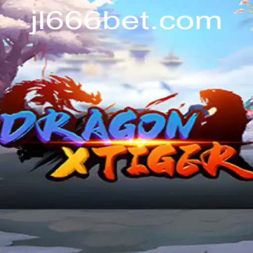 Exploring the Exciting World of DragonXTiger and the Mysterious JL666